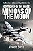 Gentlemen of the Shade - Minions of the Moon: The True Story of Edward Bagot Bomber Pilot