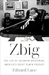 Zbig: The Life of...