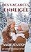 Des vacances enneigée: une comédie romantique de Noël (French Edition)