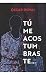 Tú me acostumbraste... (Spanish Edition)