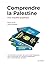 Comprendre la Palestine - U...