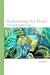 Redeeming the Dead: Themes ...