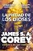 La piedad de los dioses (La guerra de los cautivos #1)