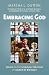 Embracing God: Essays on th...