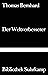 Der Weltverbesserer by Thomas Bernhard Der Weltverbesserer by Thomas Bernhard