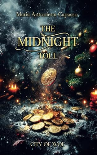 The Midnight Toll (City of Woe Series: Divina Commedia - dark mafia retelling) (Italian Edition)