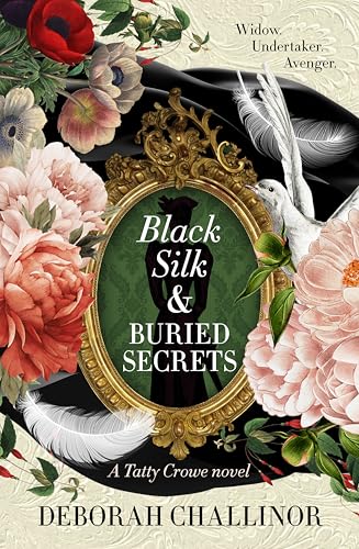 Black Silk and Buried Secrets (Tatty Crowe #2)