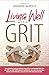 Living Well with GRIT