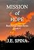 Mission of Hope by J.E. Spina