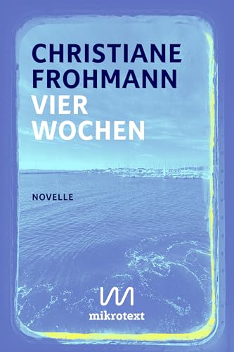 Vier Wochen: Novelle (German Edition)