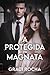 A Protegida do Magnata (Irm...