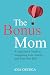 The Bonus Mom by Ana Ortega