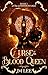 Curse of the Blood Queen: Book 1 of The Londinium Saga