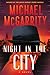 Night in the City by Michael McGarrity