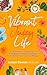 Vibrant Juicy Life by Juniper Devecis
