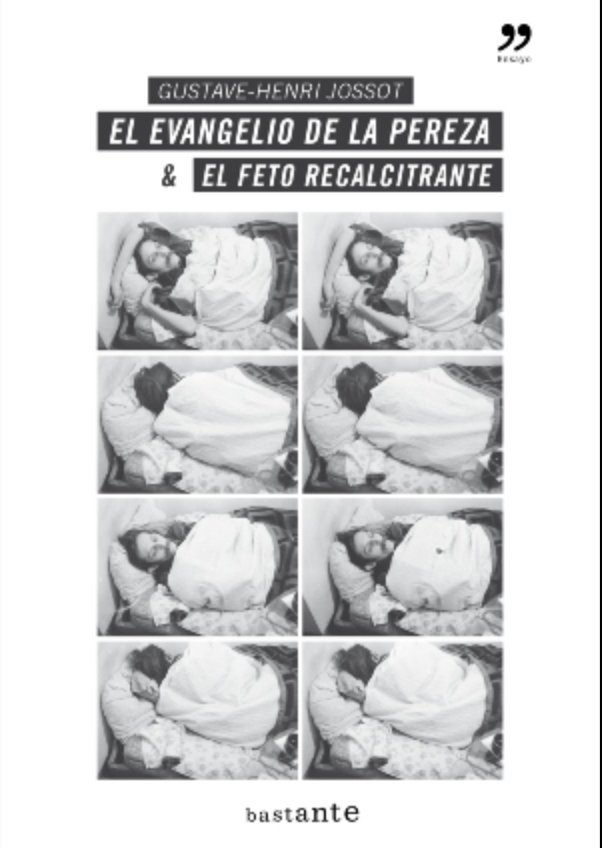El evangelio de la pereza & El feto recalcitrante