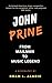 The John Prine Story by Bram L. Alaric