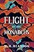 Flight of the Monarchs: A G...