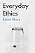 Everyday Ethics