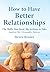 How to Have Better Relation...
