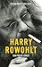 Harry Rowohlt: Ein freies Leben (German Edition)