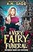 A Very Fairy Funeral (Mistb...