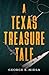 A Texas Treasure Tale by George S. Midla