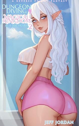 Dungeon Diving in a Magical Kingdom as a Side-Hustle 2 (Dungeon Diving in a Magical Kingdom as a Side-Hustle #2)