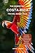 The Essential Costa-Rica Tr...