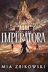 Imperatora: Book One