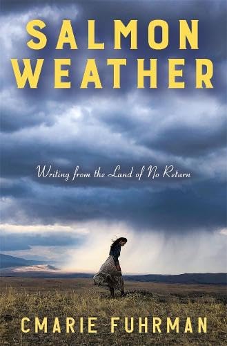 Salmon Weather: Writing from the Land of No Return (Paperback)