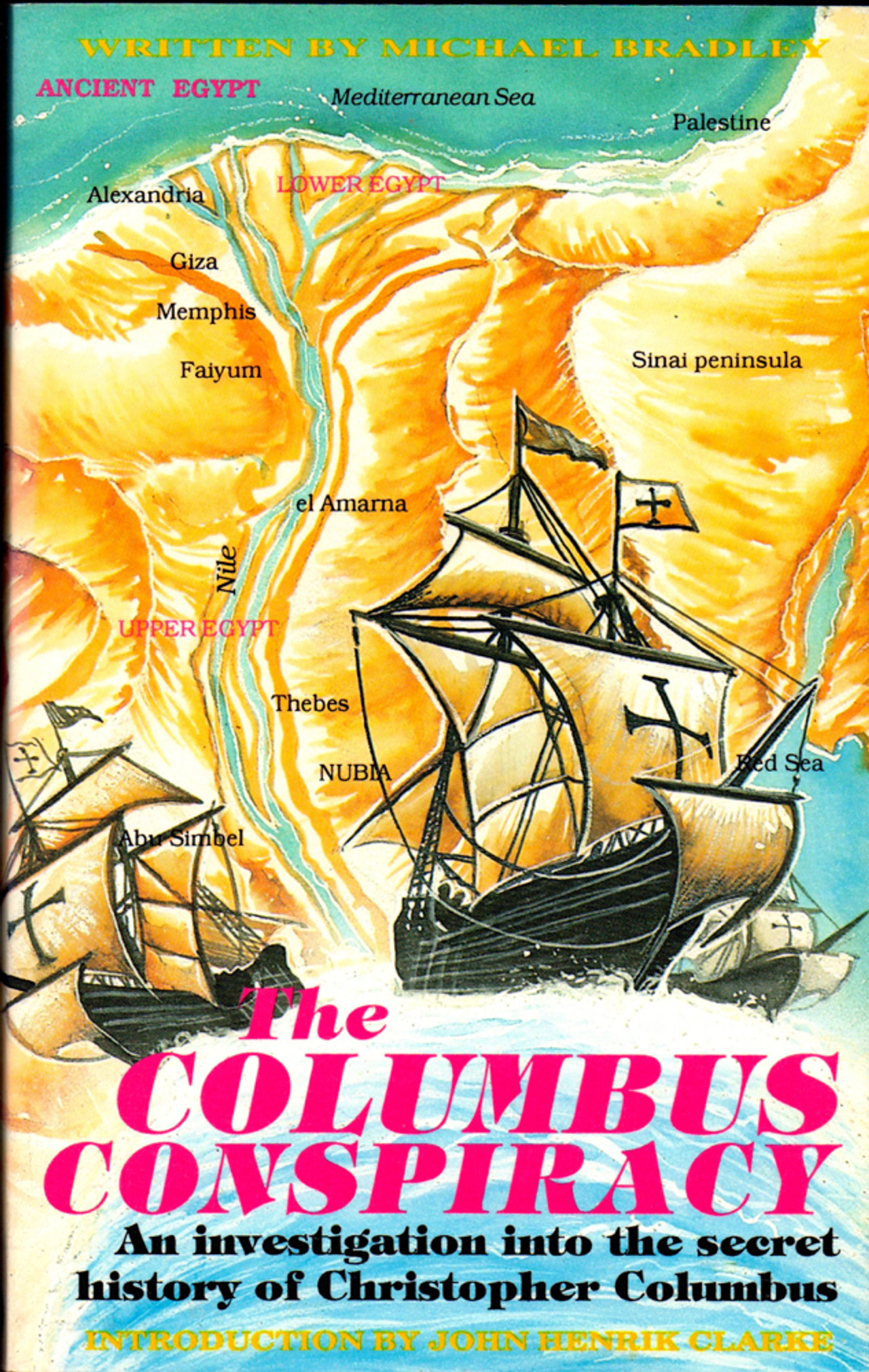 The Columbus Conspiracy: An Investigation into the Secret History of Christopher Columbus