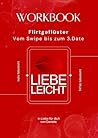 Flirtgeflüster - Vom Swipe bis zum 3.Date! (German Edition)