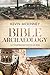 Bible Archaeology: A Compre...