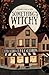 Something's Witchy (Grove Meadow Witches)