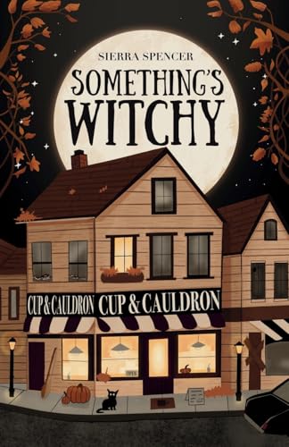 Something's Witchy (Grove Meadow Witches)