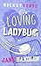 Loving Ladybug, Part Two (H...