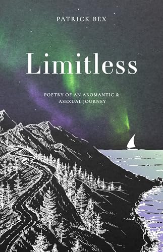 Limitless: Poetry of an Aromantic & Asexual Journey (Kindle Edition)