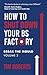 How to Shut Down Your BS Factory: Break the Mould - volume 2