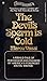 The Devil's Sperm is Cold