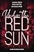 Under the Red Sun (Dark Rev...