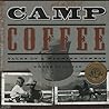 Camp Coffee: Tales of a Wyoming Cowboy