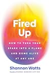 Fired Up: How to ...