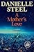 A Mother's Love: A Novel