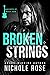 Broken Strings (Bad Boys of Music Row)