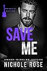 Book cover for Save Me (Bad Boys of Music Row)