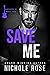 Save Me by Nichole Rose