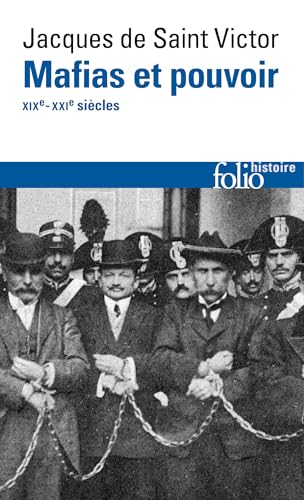 Mafias et pouvoir: XIXᵉ-XXIᵉ siècles