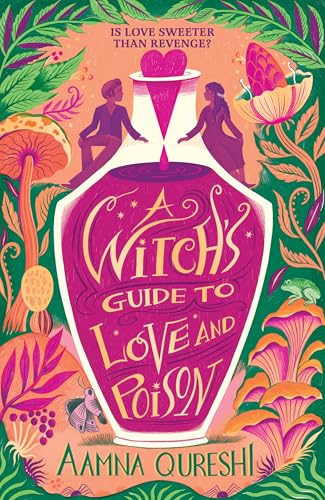 A Witch's Guide to Love and Poison (Kindle Edition)