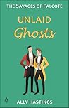 Unlaid Ghosts by Ally Hastings
